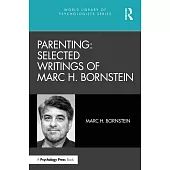 Parenting: Selected Writings of Marc H. Bornstein