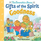 Goodness (Berenstain Bears Gifts of the Spirit)