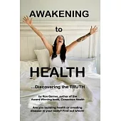 Awakening to Health: Discovering the Truth