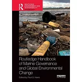 Routledge Handbook of Marine Governance and Global Environmental Change