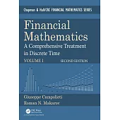 Financial Mathematics: A Comprehensive Treatment in Discrete Time