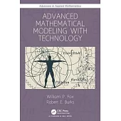 Advanced Mathematical Modeling with Technology