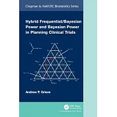 Hybrid Frequentist/Bayesian Power and Bayesian Power in Planning Clinical Trials