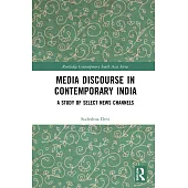 Media Discourse in Contemporary India: A Study of Television News