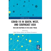 Covid-19 in South, West, and Southeast Asia: Risk and Response in the Early Phase
