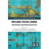 Drylands Facing Change: Interventions, Investments and Identities