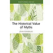 The Historical Value of Myths