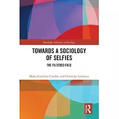 Towards a Sociology of Selfies: The Filtered Face