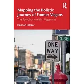 Mapping the Holistic Journey of Former Vegans: The Polyphony Within Veganism