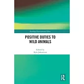 Positive Duties to Wild Animals