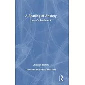 A Reading of Anxiety: Lacan’s Seminar X