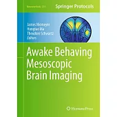 Awake Behaving Mesoscopic Brain Imaging