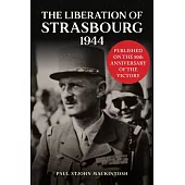 The Liberation of Strasbourg 1944