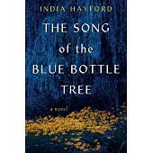 The Song of the Blue Bottle Tree