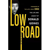 Low Road: The Life and Legacy of Donald Goines