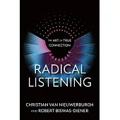 Radical Listening: The Art of True Connection