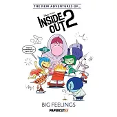 The New Adventures of Inside Out 2 Vol. 1: Big Feelings
