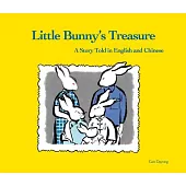Little Bunny’s Treasure: A Story Told in English and Chinese
