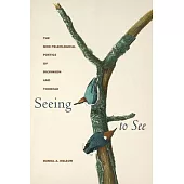 Seeing to See: The Non-Teleological Poetics of Dickinson and Thoreau