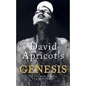 David Apricot’s Genesis: The First Book of Moses, King James Version