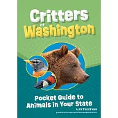 Critters of Washington: Pocket Guide to Animals in Your State