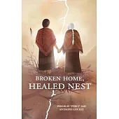 Broken Home, Healed Nest