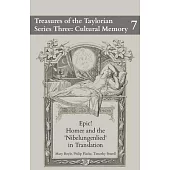 Epic! Homer and the Nibelungenlied in Translation