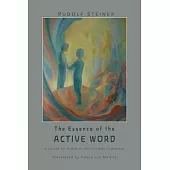 The Essence of the Active Word: Lectures and Courses on Christian-religious Work IV