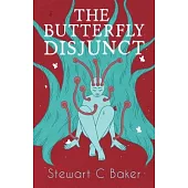 The Butterfly Disjunct: And Other Stories