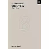 Maintenance: Of Everything: Part One