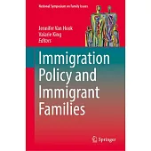 Immigration Policy and Immigrant Families