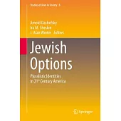 Jewish Options: Pluralistic Identities in 21st Century America