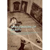 Ambassadors of Beauty: Italian Old Master Exhibitions and Fascist Cultural Diplomacy 1930-1940