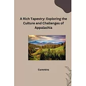 A Rich Tapestry: Exploring the Culture and Challenges of Appalachia