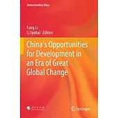 China’s Opportunities for Development in an Era of Great Global Change