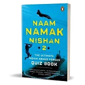Naam, Namak, Nishan 2: The Ultimate Indian Armed Forces Quiz Book