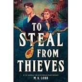 To Steal from Thieves