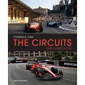 Formula One Circuits: Then & Now
