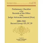 Preliminary Checklist of the Records of the Office of the Judge Advocate General (War), 1808-1942: Record Group 153, PC 29