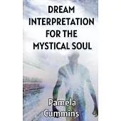Dream Interpretation for the Mystical Soul