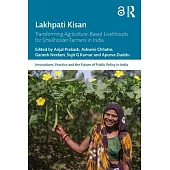 Lakhpati Kisan: Transforming Smallholder Farmers in India