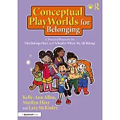 Conceptual Playworlds for Belonging: A Practical Resource for ’Mia Belongs Here’ and ’School Is Where We All Belong’