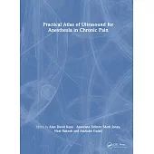 Practical Atlas of Ultrasound for Anesthesia in Chronic Pain