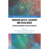 Tourism Safety, Security and Resilience: Integrated Community-Based Approaches