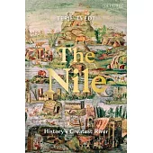 The Nile: History’s Greatest River