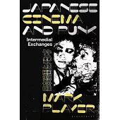 Japanese Cinema and Punk: Independence, Intermediality and Mediascapes