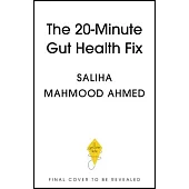 The 20-Minute Gut Health Fix