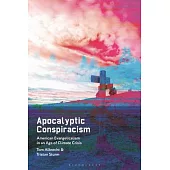 Apocalyptic Conspiracism: American Evangelicalism in an Age of Climate Crisis