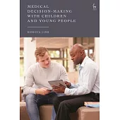 Medical Decision-Making with Children and Young People