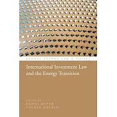 International Investment Law and the Energy Transition